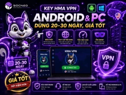 KEY HMA VPN ANDROID & PC – DÙNG 20-30 NGÀY, GIÁ TỐT